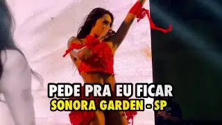 PEDE PRA EU FICAR - PABLLO VITTAR AO VIVO NO AGRADA GREGOS - SONORA GARDEN EM SÃO PAULO (28/01/2024)