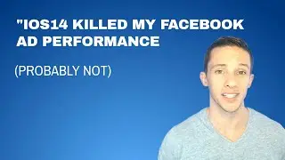Real Talk: IOS14 And Impact On Facebook Ads