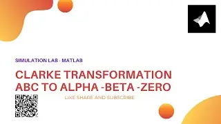 Clarke Transformation ABC to ALPHA BETA ZERO || MATLAB