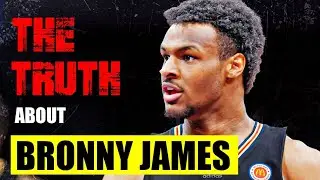 The Truth About Bronny James