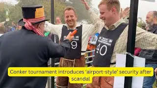 ‘Airport-style’ security at World Conker Championships