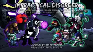 Impractical Disorder (Expurgation x Crystalized x More) | An Improbable Chaos Remix | FNF Mashup