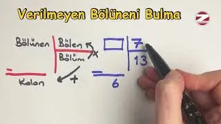 Bölme İşleminde verilmeyen bölüneni bulma 4.Sınıf Matematik