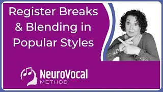 Register Breaks & Blending in Popular Styles: How to use AND overcome your 