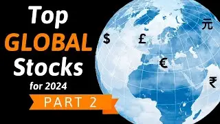 Morgan Stanley's Top 24 GLOBAL Stocks for 2024 | Part 2