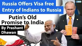 Russia Offers Visa free Entry of Indians to Russia | Putin’s Old Promise to India