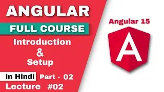 Angular introduction & setup in hindi part-2 | angular tutorial | angular tutorial in hindi