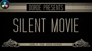 Silent Movie - Davinci Resolve Project