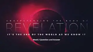 Revelation Q&A Part 1: Do the 7 churches of Revelation correspond to 7 eras of church history?