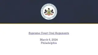 Oral Arguments - Wednesday, March 6, 2024