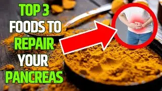 3 Foods To Repair Your Pancreas Health