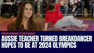 Rachel 'Raygun' Gunn: Breakdancing In Paris Is My Dream