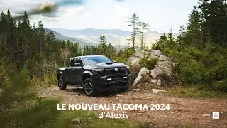 Le nouveau Toyota Tacoma 2024 d'Alexis