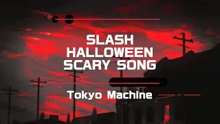 SLASH - Tokyo Machine [No Copyright Music]