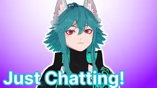 【JUST CHATTING】I'M BACK!! Not sick anymore :3 #vtuber #justchatting