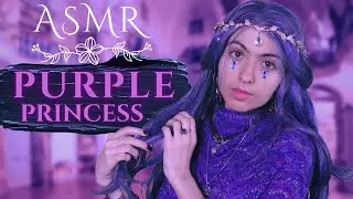 ASMR || Meeting the Purple Princess 💜