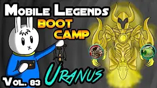 URANUS- TIPS, ITEMS, SPELL, EMBLEMS, AND GUIDE - MGL MLBB BOOT CAMP VOLUME 83