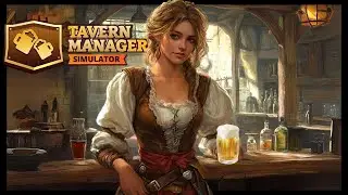 THIS GAME IS GOOD - Tavern Manager Simulator - First Look