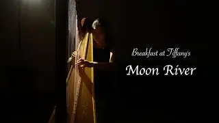 Moon River - Breakfast at Tiffany's | Renee Qin Harp Cover