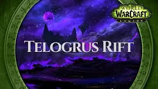 Telogrus Rift - Music & Ambience | World of Warcraft Legion