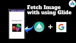 ▶️Fetch Image with using Glide Library - Glide Tutorial