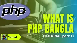 what is php Bangla in 2021