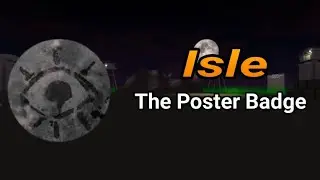 Roblox | Isle, 9: The Poster Badge