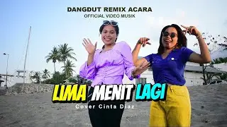 DANGDUT REMIX LIMA MENIT LAGI TERBARU -LAGU JOGET ACARA - ( Official Video Musik )