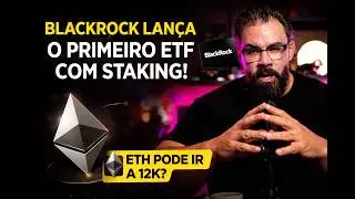 BlackRock Launches Ethereum ETF with Staking — Could ETH Reach 12K?