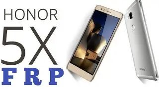 google account remove 100% of Huawei Honor 5X Frp