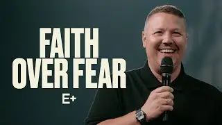Faith Over Fear | Pastor Jabin Chavez