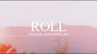 Nicholas Cangiano - Roll (Official Lyric Video)