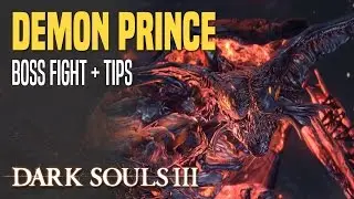 [DS3] Demon Prince bossfight + TIPS (NG+)