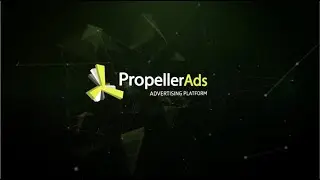 Запускаем первую кампанию на Push-уведомлениях в PropellerAds