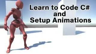 The Fast Way to Code C# and Setup Animations in Unity