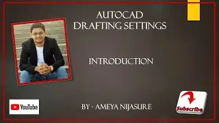 AUTOCAD   Drafting settings   Introduction