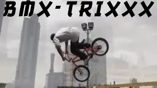 BMX-TRIXXX GTAV