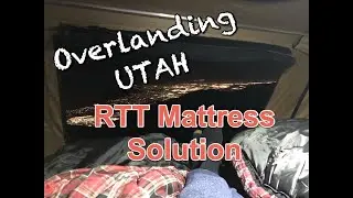 Roof Top Tent Mattress Pad Solution - Smittybilt Overland XL or ANY Tent. Sleep COMFORTABLY!