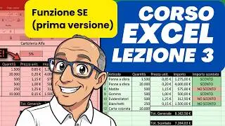 Corso Excel in italiano, semplice, veloce e pratico. Lezione n.3. Funzione SE