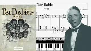 Tar Babies Ragtime - Piano - Charles Leslie Johnson (Sheets Piano - Tutorial score)
