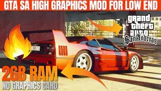 GTA San Andreas: 2021 Ultra Realistic Enb & Reshade Graphics Mod For 2GB Ram PC No Gpu