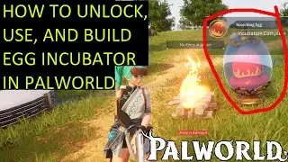 Palworld How to Unlock Egg Incubator, How to Build Egg Incubator, And How to Use Egg Incubator