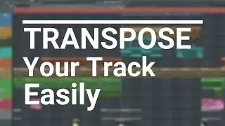 how to transpose a song to any key in FL Studio (Quick and Easy)