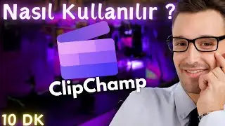 Clipchamp Nasıl Kullanılır ? Clipchamp Video Montajı Nasıl Yapılır ?