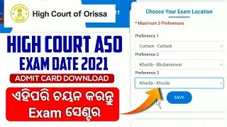 ASO Preliminary Exam Admit Card Download 2021| Choose Preference Exam Center | Odisha High Court ASO