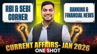 Current Affairs January 2026 One Shot 🔥 RBI & SEBI Corner | Banking & Financial News |All Bank Exams