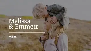 Melissa & Emmett