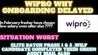 Wipro Onboarding why elite phase 1& 2 delayed|Wilp Onboarding delayed news update news joining