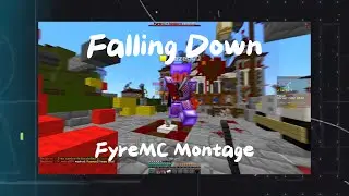 Falling Down.. | FyreMC Montage 19!