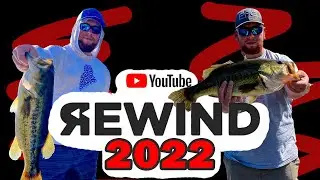 Youtube Fishing Rewind 2022!!!